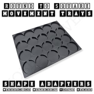 May include: A black plastic tray with 25 round indentations. The tray is designed to hold round miniatures and convert them to a square grid for use in wargaming. The text "ROUND TO SQUARE MOVEMENT TRAYS" is printed in white on a black background above the tray. The text "SHAPE ADAPTERS" is printed in white on a black background below the tray.
