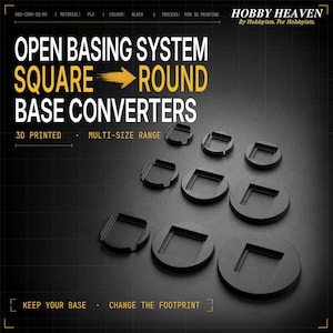Peut inclure: Un ensemble de convertisseurs de socles carrés vers ronds imprimés en 3D noirs. Le texte indique : OPEN BASING SYSTEM SQUARE TO ROUND BASE CONVERTERS, HOBBY HEAVEN, 3D PRINTED, MULTI-SIZE RANGE, KEEP YOUR BASE, CHANGE THE FOOTPRINT.