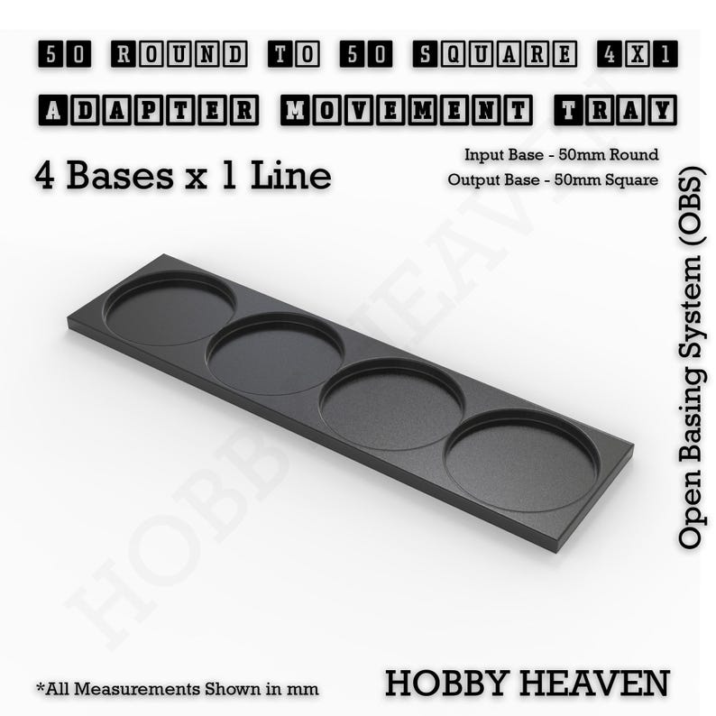 May include: A black plastic tray with four circular indentations for holding miniature bases. The tray is labeled "50 Round to 50 Square 4x1 Adapter Movement Tray" and "4 Bases x 1 Line". The tray is designed for use with a miniature basing system.