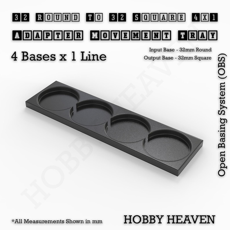 May include: A black plastic tray with four circular recesses for holding miniature bases. The tray is labeled "32 Round to 32 Square 4x1 Adapter Movement Tray" and "4 Bases x 1 Line". The tray is designed for use with a miniature basing system.