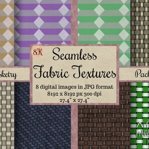 May include: A set of eight seamless fabric textures in a variety of colors and patterns, including basketweave, plaid, and geometric designs. The textures are 8192 x 8192 pixels and 300 dpi.