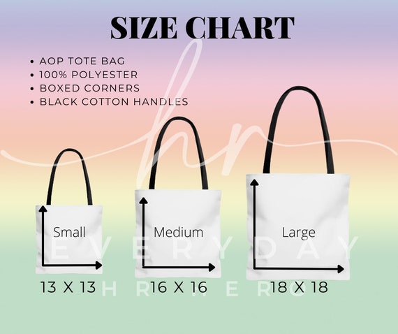 Tote Bag Size Chart, AOP Tote Size Chart, Sizing Chart for Tote Bags, Tote  Size Chart, Tote Bag Sizes, AOP Tote Sizes 