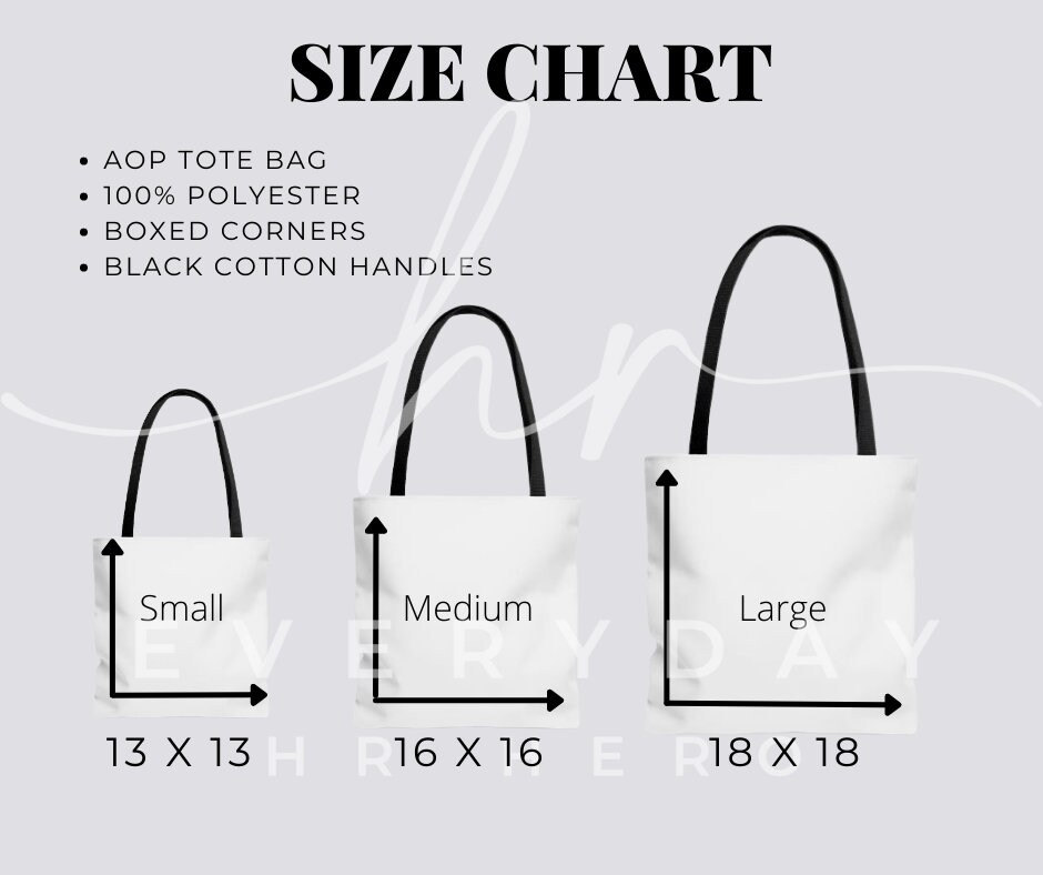 Tote Bag Size Chart, AOP Tote Size Chart, Sizing Chart for Tote Bags ...