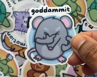 Goddammit Funny Relatable Mouse Sticker| Disapointed annoyed mouse | Waterproof sticker for Laptops, Waterbottles, phones, etc