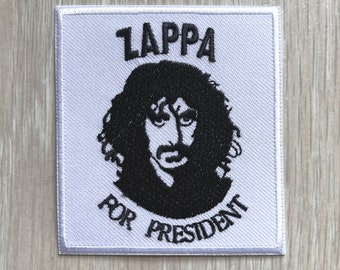 Frank Zappa Patch / Zappa For President Patch / Sew Or Iron On Embroidered Patch / Rock Music Patch / Patch For Jackets / Patch For Bags