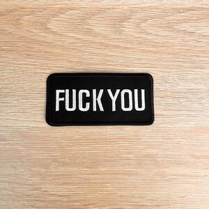 Fuck You Patch - Offensive Embroidered Patch - Swear Word Sew Or Iron On Applique For Battle Vest & Denim Jacket