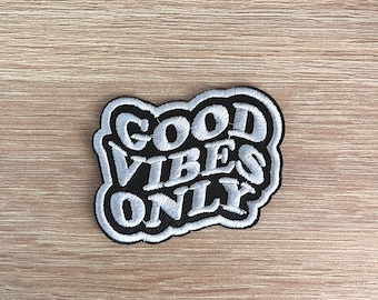 Good Vibes Only Patch - Gestickter Aufnäher