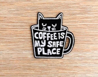 Coffee Is My Safe Place Patch - Black Cat Patch - Sew Or Iron On Embroidered Funny Cat Patch - Coffee And Cat Lovers Patch For Jackets & Bag