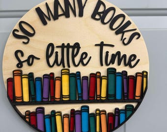 So many Books So Little Time Door Hanger Sign