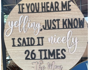 If you hear me yelling Laser cut door hanger sign
