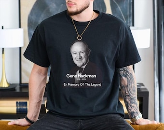 Camiseta unisex en memoria de la leyenda Gene Hackman, camiseta con el personaje de la película Gene Hackman 1930-2025, regalo para amantes