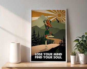 Lose Your Mind Find Your Soul , Yoga Poster & Canvas Print Wall Art Home Decor, Poster No Frame