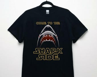 Come To The Shark Side Unisex T Shirt, Come To The Shark Side Youth And Toddler Shirt,