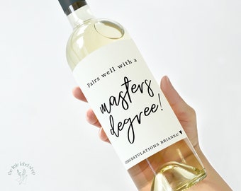 Graduation wine label, congrats grad, class of 2023, pairs well with a masters degree, custom wine sticker, graduation gift