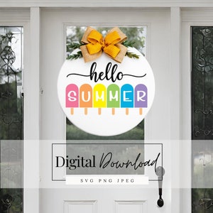 May include: A white round door hanger with the text "hello summer" in black script. The word "summer" is spelled out with colorful popsicle graphics.