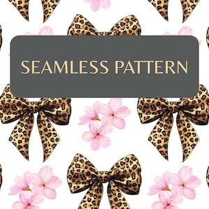 May include: A seamless pattern featuring repeating leopard print bows and clusters of light pink cherry blossoms on a white background. A dark gray rectangular overlay in the center displays the text SEAMLESS PATTERN in gold lettering.