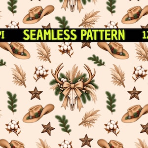 May include: A seamless pattern featuring tan cowboy hats, cotton bolls, brown stars, pampas grass, pine branches, and deer skulls adorned with bows. The image includes the text 300DPI SEAMLESS PATTERN 12"x12".