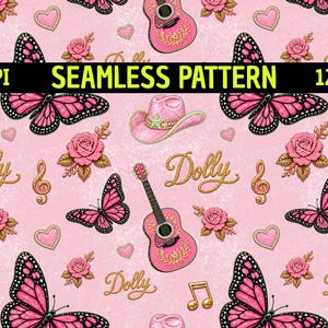May include: A seamless pattern on a light pink background featuring pink butterflies, pink acoustic guitars, pink cowboy hats, pink roses, gold musical notes, gold hearts, and the word Dolly in gold script, with text 300DPI SEAMLESS PATTERN 12"x12".