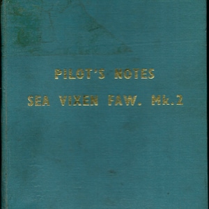 Puede incluir: Un libro azul verdoso con el título "PILOT'S NOTES SEA VIXEN FAW. Mk.2" en letras doradas. Las palabras "Restricted" aparecen en la parte superior e inferior de la portada.