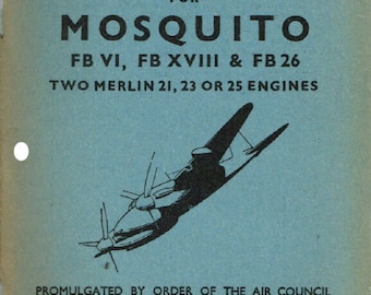 Wooden Wonder: Pilot's Manual for the Mosquito FB VI + Added Value Info Pack/ Newly Printed