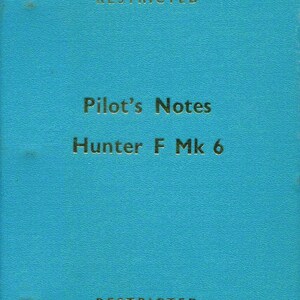 Hunter F.6 Pilots Notes: Hawker Cold War Interceptor Fighter + Added Value Information Pack/ Instant Download