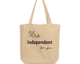 Mrs. independent for you, Beige Eco Tote canvas Bag