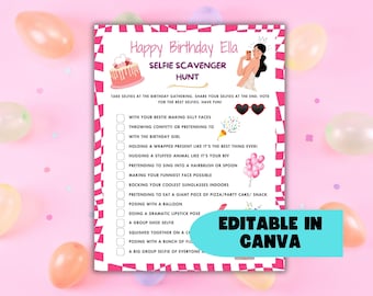 May include: A pink and white birthday party scavenger hunt list with the text "Happy Birthday Ella" and "Selfie Scavenger Hunt". The list includes fun selfie prompts. The words "Editable in Canva" are also visible.