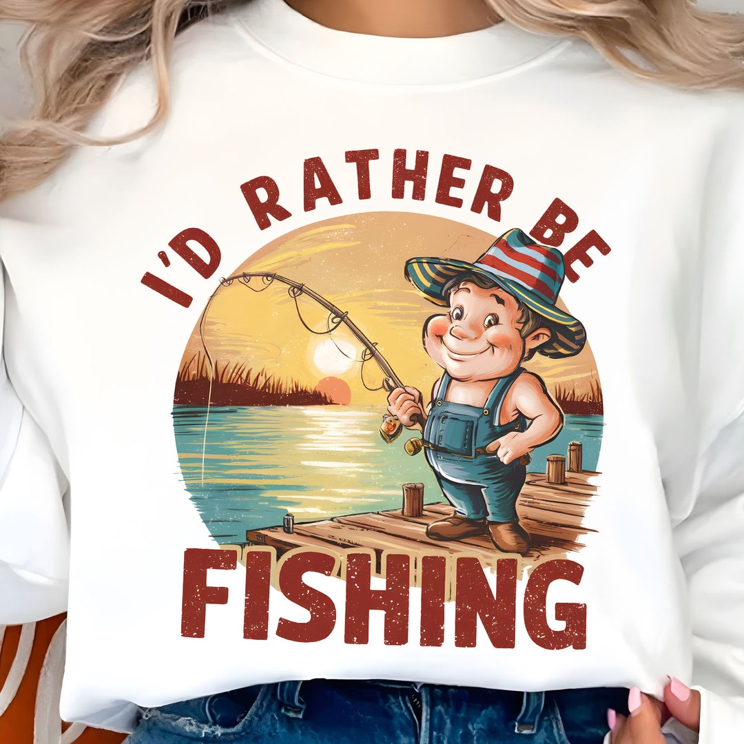 Id Rather Be Fishing, Fisher Png, Fish Png, Fishing Png Design, Fishing ...