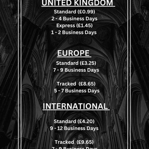 May include: A black and white image with text that shows shipping rates and delivery times for the United Kingdom, Europe, and International. The text reads: 'Shipping', 'Rebeljewelleryshop.com', 'United Kingdom', 'Standard (£0.99)', '2-4 Business Days', 'Express (£1.45)', '1-2 Business Days', 'Europe', 'Standard (£3.25)', '7-9 Business Days', 'Tracked (£8.65)', '5-7 Business Days', 'International', 'Standard (£4.20)', '9-12 Business Days', 'Tracked (£9.65)', '7-9 Business Days', 'Please note. These are estimated delivery times only. Times may vary. Please contact us for further information.'