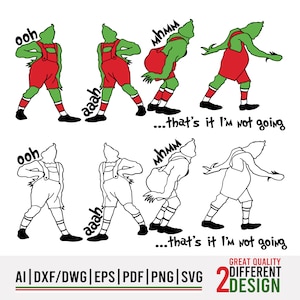 以下が含まれることがあります： さまざまなポーズをとった漫画のキャラクターが描かれたデジタルデザインファイル。キャラクターは緑色の赤いズボンを履いており、「ooh」、「aaah」、「mhmm」と言っています。「...that's it I'm not going」というテキストもデザインに含まれています。