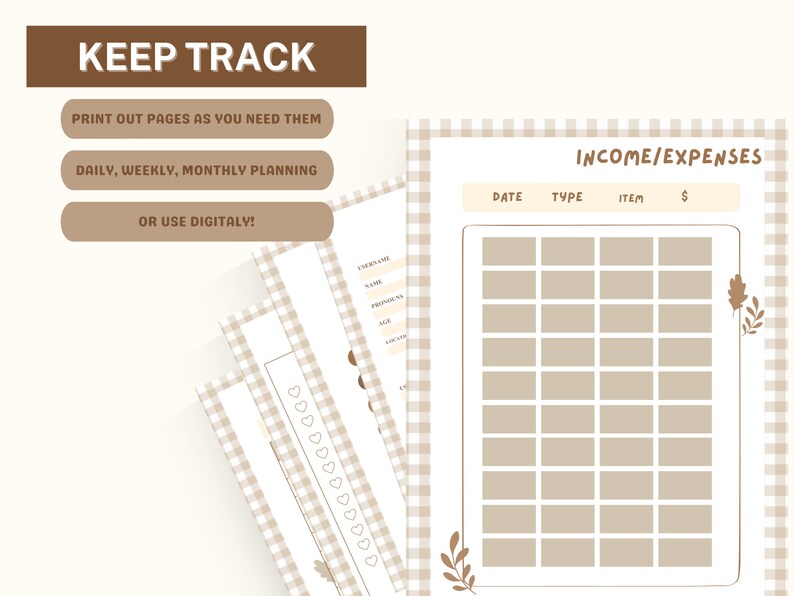 May include: Printable budget tracker with a brown and white gingham pattern. The page is titled "Income/Expenses" and has columns for date, type, item, and amount.