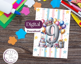 May include: A digital download of a printable birthday card featuring a silver number nine with a crown, balloons, and a cake. The background is a pink and blue striped pattern with white stars.