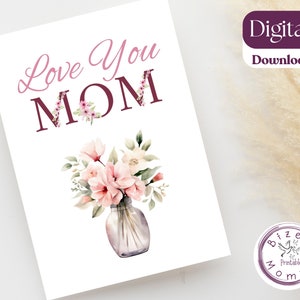 Cartão imprimível para mãe, estampa floral, dia das mães, eu te amo mãe, feliz aniversário, cartão de aniversário imprimível, para mãe, dia das mães