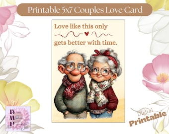 L'amore migliora con il tempo Biglietto di auguri stampabile per anniversario / Coppia di anziani / Biglietto di auguri per coppie
