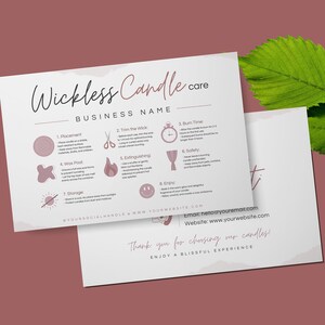 May include: A pink and white card with the title "Wickless Candle Care" and a list of instructions for candle care. The instructions include placement, trimming the wick, burn time, safety, extinguishing, and storage. The card also includes the business name, website, and email address.
