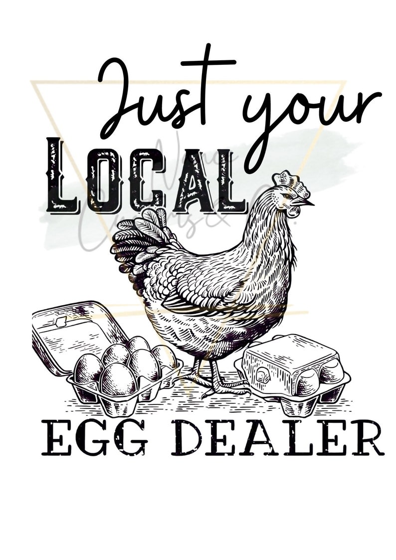 Local Egg Dealer SVG PNG Local Egg Dealer Png Chicken Svg - Etsy Australia