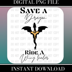 Save A Dragon Ride A Wingleader, Transparent Background, Instant Download, PNG, Sublimation, Fantasy Romance, Printable, Kindle Background