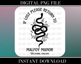 Pode incluir: Ilustração em preto e branco de uma cobra com detalhes florais. O texto diz "Se perdido, por favor devolva para Malfoy Manor, Wiltshire, Inglaterra".