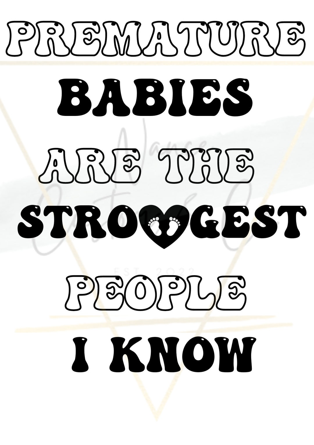 Premature Babies Are The Strongest People I Know Baby NICU Etsy