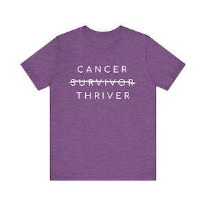 Cancer T Shirt, Cancer Survivor Thriver TShirt, Cancer Awareness Tee, Breast Cancer T-Shirt, Cancer Survivor Shirt, Cancer Gift Idea