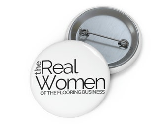 the "Real Women" Pin Buttons