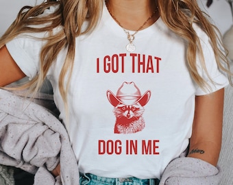 I Got That Dog In Me, Raccoon T Shirt, Weird T Shirt, Meme T Shirt, Trash Panda T Shirt, Unisex, Raccoon Meme Shirt, Funny Shirt, Funny Meme