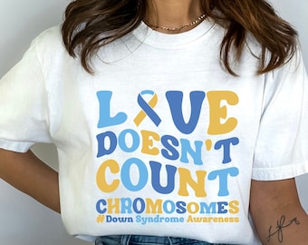 Love Doesn&#39;t Count Chromosomes Shirt, Down Syndrome Awareness, 3 21 Syndrome Shirt, Blue Yellow Ribbon, Down Warrior Shirt, Gift for Her
