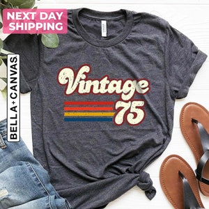 T-shirt cadeau d'anniversaire vintage 1975, style rétro, 50e anniversaire pour femme, T-shirt vintage 1975, 50e anniversaire, cadeau 50e anniversaire, cadeau père