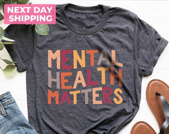 Mental Health Shirt, Therapist Shirt, Mental Health Matters Shirt, Anxiety Shirt, Mental Health Awareness Shirt, Psychologist Shirt