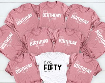 Hello Fifty Shirt, Birthday Group Shirts, Birthday Crew, 50th Birthday Tee, Birthday Gift, Birthday Party Tees, Gift for Her, Birthday Squad