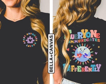 Everyone Communicates Differently Shirt, Autism Shirt,Comfort Colors Tee, Autism Awareness Shirt, Autism Teacher Shirt, Autism Month Shirt