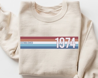 Custom Vintage Any Age Sweatshirt, Birthday Gift for Women, Vintage 1975, 1985, 1995, Custom Birthday Present, Vintage 1974 Sweatshirt Gift