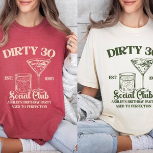 Custom 30th Birthday Shirt, Dirty 30 Shirt, 30th Birthday Gift for Her, 30th Birthday Social Club Cocktail Shirt, Birthday Party Group Shirt image 5