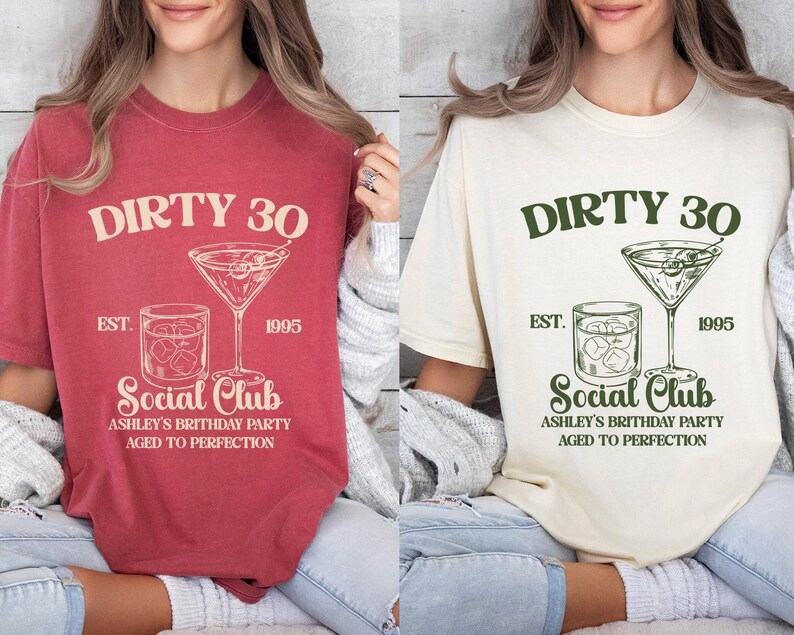 Custom 30th Birthday Shirt, Dirty 30 Shirt, 30th Birthday Gift for Her, 30th Birthday Social Club Cocktail Shirt, Birthday Party Group Shirt image 5